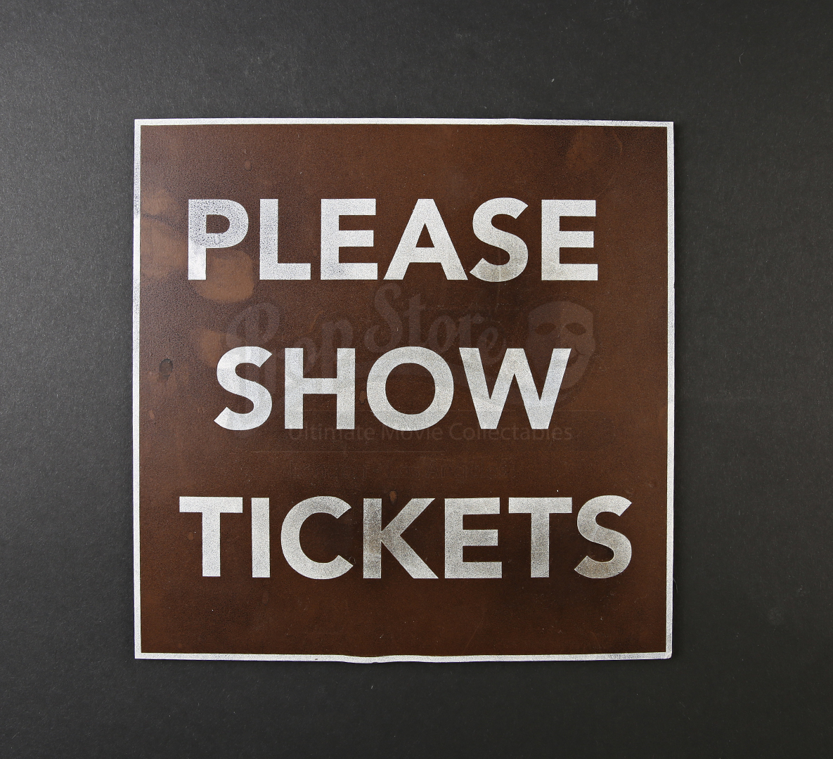 Sign Please Show Tickets Prop Store Ultimate Movie Collectables